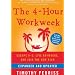 The 4-Hour Workweek: Escape 95, Live Anywhere, and Join the New Rich