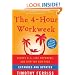 The 4-Hour Workweek: Escape 9-5, Live Anywhere, and Join the New Rich (Expanded and Updated)
