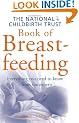 The National Childbirth Trust Book Of Breastfeeding (Positive parenting)