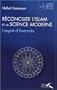 R�concilier l'islam et la science moderne : L'esprit d'Averro�s