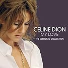 My Love: The Essential Collection