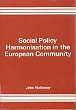 Social policy harmonisation in the European Community
