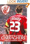 We All Dream Of A Team Of Carraghers:...
