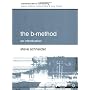 The B-Method (Cornerstones of Computing) by Dr Steve Schneider