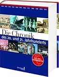Die Chronik des 20 - und 21 - Jahrhunderts: Mit Tondokumenten - 