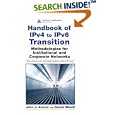 Handbook of IPv4 to IPv6 Transition: Methodologies for... by  John J. Amoss and Dan Minoli
