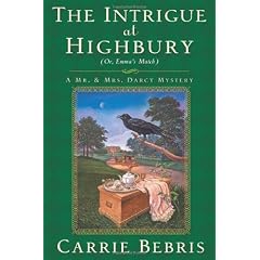 The Intrigue at Highbury: Or, Emma's Match