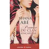 La Promise du clan Kincardinepar Shana Ab�