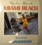 My Love Affair With Miami Beach