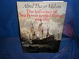 The influence of sea power upon history 1660-1805
