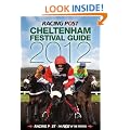The Cheltenham Festival Guide 2012