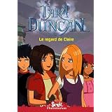 Tara Duncan, Tome 10 : Le regard de Clairepar Sophie Audouin-Mamikonian