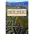 Remedies for a New West: Healing Landscapes, Histories, and Cultures by Patricia Nelson Limerick, Andrew Cowell, and Sharon K. Collinge
