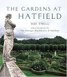 Amazon / Frances Lincoln Publishers Ltd: The Gardens at Hatfield (Sue Snell) (Marchioness of Salisbury)