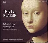 Revue Du Fay  / Triste Plaisir