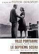 Le septi�me sceau;ville portuaire
