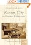 Kansas City In Vintage Postcards (MO) (Postcard History Series)