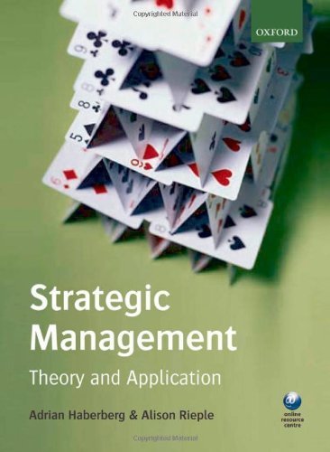 Strategic Management Theory and Application by Haberberg, Adrian, Rieple, Alison [Oxford University Press, USA,2008] [Paperback]