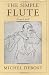 The Simple Flute: From A to Z