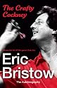 Eric Bristow - the Autobiography: The Crafty Cockney