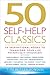 50 Self-Help Classics 2nd Edition: Your shortcut to the most important ideas on happiness and fulfilment (50 Classics)