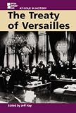 At Issue in History - The Treaty of Versailles