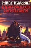 Eight Skilled Gentlemen