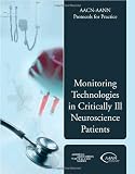 Aacn Protocols for Practice: Monitoring Neuroscience Patients