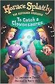 To Catch a Clownosaurus (HORACE SPLATTLY: THE CUPCAKED CRUSADER) (Paperback)