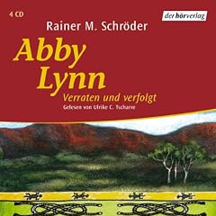 Verraten und verfolgt (Abby Lynn 3)