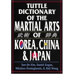 Tuttle Dictionary of the Martial Arts of Korea, China & Japan
