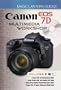Magic Lantern Guides: Canon EOS 7D Multimedia Workshop