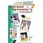 All 87 Breed Dog Grooming for the Beginner