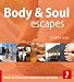 Body & Soul Escapes (Footprint - Lifestyle Guides)