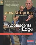 Adolescents on the Edge: Stories and Lessons to Transform Learning