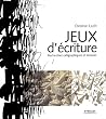 Jeux d'�criture : Recherches calligraphiques et textures