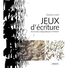 Jeux d'�criture : Recherches calligraphiques et textures
