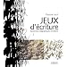 Jeux d'�criture : Recherches calligraphiques et textures