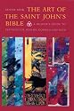 The Art of Saint John's Bible: A Reader's Guide to Pentateuch, Psalms, Gospels and Acts