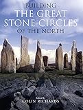 Building the great stone circles of the north