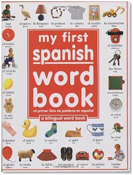 My First Spanish Word Board Book My First Spanish Word Board Book