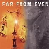 Far from Even