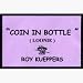 Coin In Bottle (Canadian Dollar/Loonie)