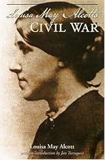 Louisa May Alcott's Civil War