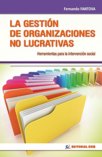 La gestión de organizaciones no lucrativas (Intervencion social) (Spanish Edition)