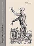 Spectacular death : interdisciplinary perspectives on mortality and (un)representability