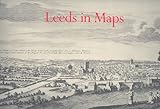 Leeds in maps