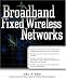 Book Broadband Fixed Wireless Networks (Standards & Protocols)