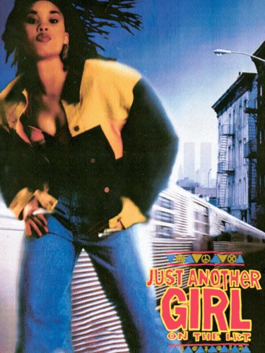Just Another Girl On The I.R.T