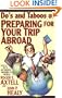 Do's and Taboos of Preparing for Your Trip Abroad